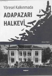 Yöresel Kalkınmada Adapazarı Halkevi - Kitapiks.com