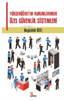Yükseköğretim Kurumlarında Özel Güvenlik Sistemleri