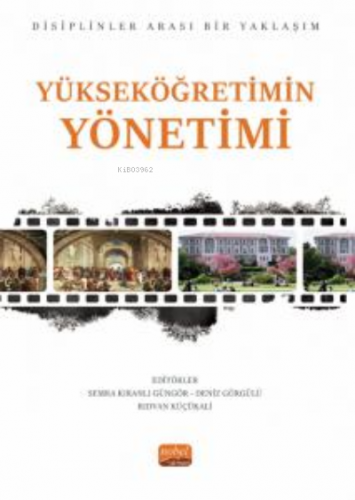 Yükseköğretim Yönetimi;Disiplinler Arası Bir Yaklaşım