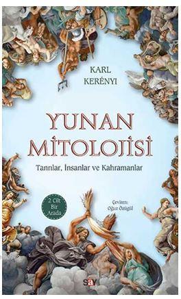 Yunan Mitolojisi (2 Cilt Bir Arada); Tanrılar, İnsanlar ve Kahramanlar