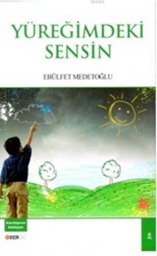 Yüreğimdeki Sensin - Kitapiks.com