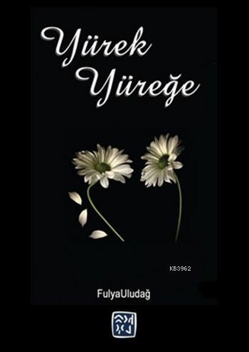 Yürek Yüreğe