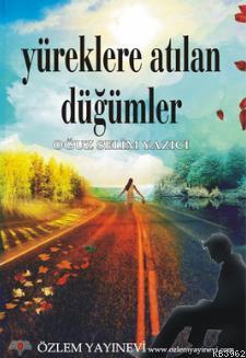 Yüreklere Atılan Düğümler
