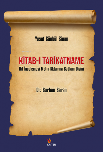Yusuf Sünbül Sinan Kitab-ı Tarikatname Alt Baslık: Dil İncelemesi-Metin-Aktarma-Bağlam Dizini