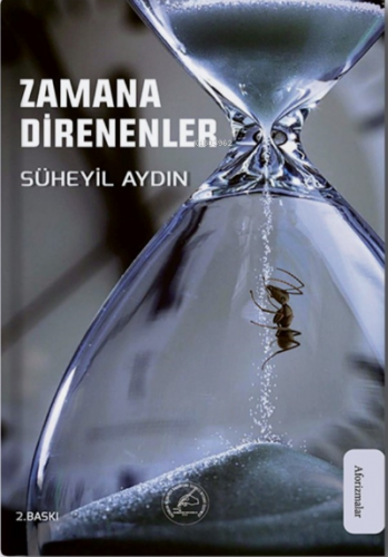 Zamana Direnenler ;Aforizmalar - Kitapiks.com