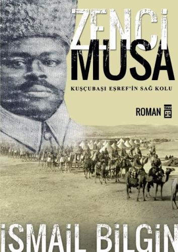 Zenci Musa; Kuşçubaşı Eşref'in Sağ Kolu - Kitapiks.com
