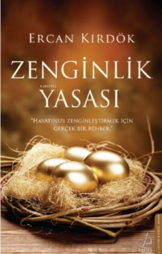 Zenginlik Yasası;Hayatınızı Zenginleştirmek İçin Gerçek Bir Rehber - K