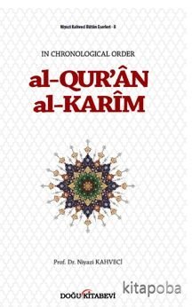 Al-Qur'an Al-Karim In Chronologıcal Order