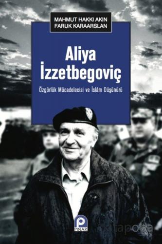Aliya İzzetbegoviç - Faruk Karaaslan - kitapoba.com