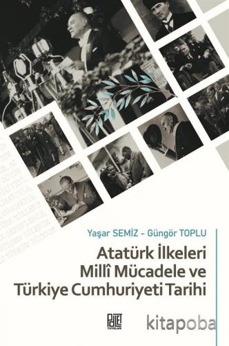 Atatürk İlkeleri Millî Mücadele ve Türkiye Cumhuriyeti Tarihi - Doç. D