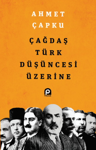 Çağdaş Türk Düşüncesi Üzerine - Doç. Dr. Ahmet Çapku - kitapoba.com