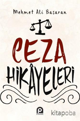 Ceza Hikayeleri - Mehmet Ali Başaran - kitapoba.com