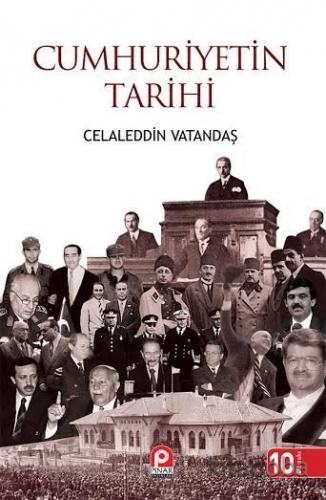 Cumhuriyetin Tarihi (Ciltli) - Celalettin Vatandaş - kitapoba.com