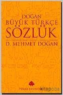 Doğan Büyük Türkçe Sözlük - D. Mehmet Doğan - kitapoba.com