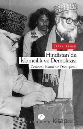 Hindistan'da İslamcılık ve Demokrasi - Irfan Ahmad - kitapoba.com