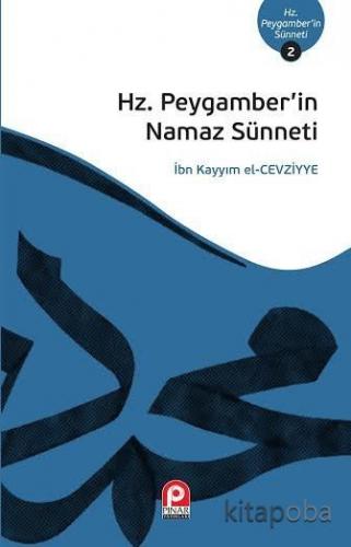 Hz. Peygamber'in Namaz Sünneti - İbn Kayyım El-Cevziyye - kitapoba.com