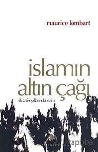İslamın Altın Çağı - Maurice Lombart - kitapoba.com