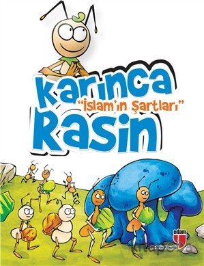 Karınca Rasin / İslam'ın Şartları