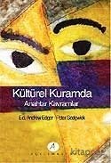 Kültürel Kuramda Anahtar Kavramlar - Andrew Edgar - kitapoba.com