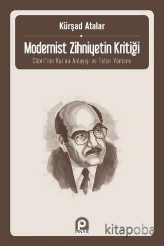 Modernist Zihniyetin Kritiği - Kürşad Atalar - kitapoba.com