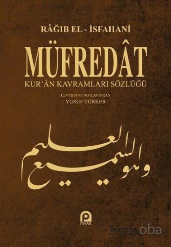 Müfredat Kur'an Kavramları Sözlüğü - Ragıb El-Isfahani - kitapoba.com