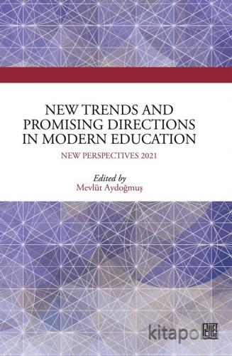 New Trends And Promising Directions In Modern Education New Perspectiv