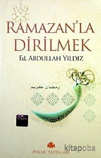 Ramazanla Dirilmek - Abdullah Yıldız - kitapoba.com