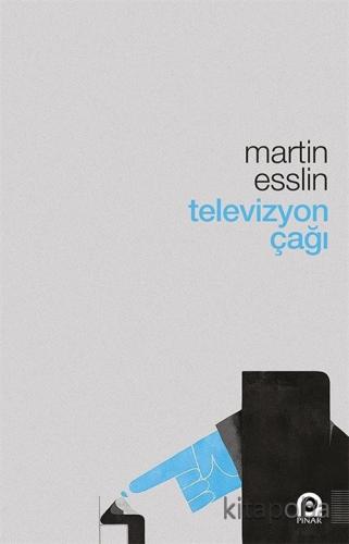 Televizyon Çağı - Martin Esslin - kitapoba.com
