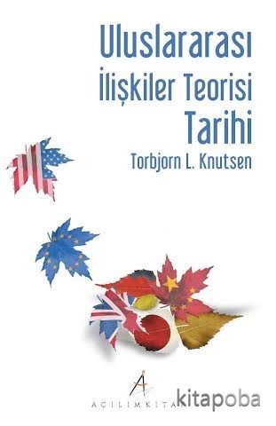 Uluslararası İlişkiler Teorisi Tarihi - Tarbjon L. Knutsen - kitapoba.