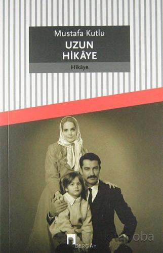 Uzun Hikaye - Mustafa Kutlu - kitapoba.com
