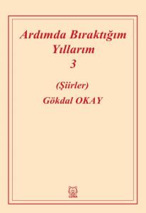 Ardımda Bıraktığım Yıllarım Cilt 3