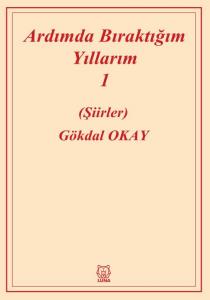 Ardımda Bıraktığım Yıllarım Cilt 1