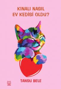 Kınalı Nasıl Ev Kedisi Oldu?