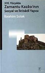 XVI. Yüzyılda Zamantu Kazası'nın Sosyal ve İktisadi Yapısı