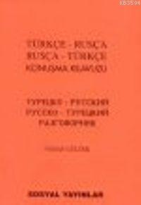 Türkçe - Rusça Rusça - Türkçe Konuşma Kılavuzu