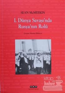 1. Dünya Savaşı'nda Rusya'nın Rolü