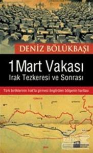 1 Mart Vakası Irak Tezkeresi ve Sonrası