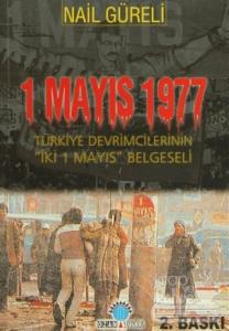 1 Mayıs 1977 Türkiye Devrimcilerinin İki 1 Mayıs Belgeseli