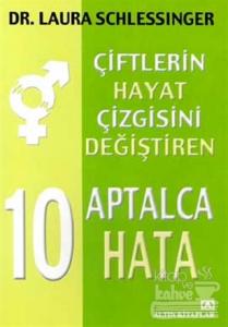 10 Aptalca Hata: Çiftlerin Çizgisini Değiştiren