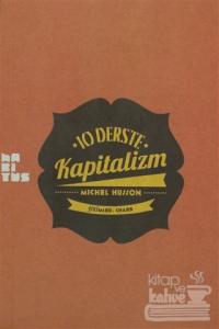 10 Derste Kapitalizm: Resimli Küçük Heterodoks İktisat Dersi