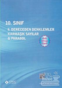10. Sınıf 2. Dereceden Denklemler Karmaşık Sayılar-Parabol