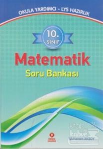 10. Sınıf Matematik Soru Bankası Okula Yardımcı - LYS Hazırlık