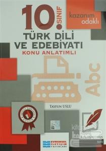 10. Sınıf Türk Dili ve Edebiyatı Konu Anlatımlı
