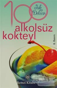 100 Alkolsüz Kokteyl