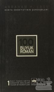 100 Büyük Roman - 1 Dünya Edebiyatının Şaheserleri
