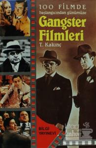 100 Filmde Başlangıcından Günümüze   - Gangster Filmleri (Ciltli)