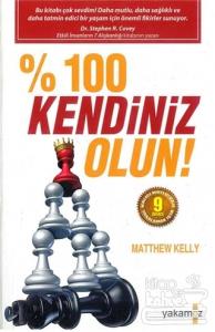 % 100 Kendiniz Olun!