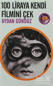 100 Liraya Kendi Filmini Çek