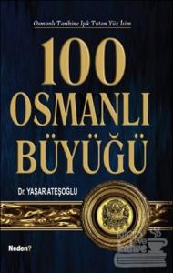 100 Osmanlı Büyüğü