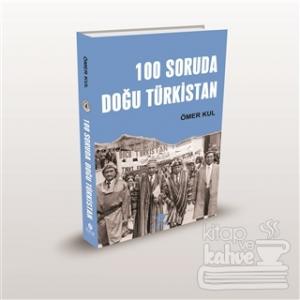 100 Soruda Doğu Türkistan